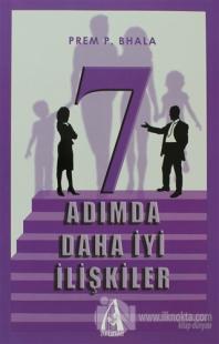 7 Adımda Daha İyi İlişkiler