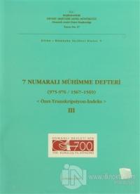 7 Numaralı Mühimme Defteri (975 - 976 / 1567 - 1569) 3. Cilt
