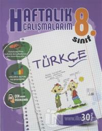 8. Sınıf Haftalık Çalışmalarım Türkçe