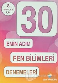8. Sınıflar İçin 30 Emin Adım Fen Bilimleri Denemeleri