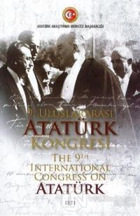 9. Uluslararası Atatürk Kongresi Cilt 1