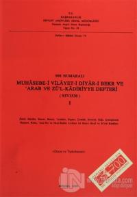 998 Numaralı Muhasebe-i Vilayet--i Diyar-i Bekr ve Arab ve Zül'Kadiriyye Defteri (937 / 1530) 1. Cilt