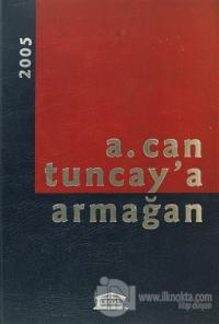 A. Can Tuncay'a Armağan (Ciltli)