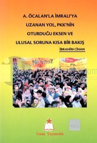 A.Öçalanla İmralıya Uzanan Yol Pkk