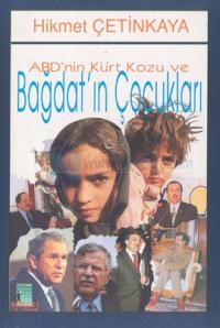 ABD'nin Kürt Kozu ve Bağdat'ın Çocukları