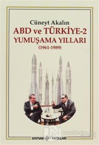 ABD ve Türkiye 2 - Yumuşama Yılları