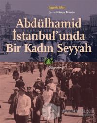 Abdülhamid İstanbul'unda Bir Kadın Seyyah