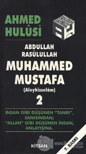 Abdullah Rasulullah Muhammed Mustafa (Aleyhisselam) Cilt: 2