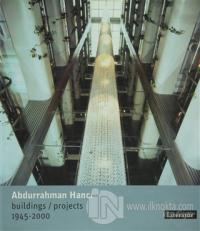 Abdurrahman Hancı Buildings / Projects 1945 - 2000