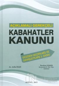 Açıklamalı Gerekçeli Kabahatler Kanunu (Ciltli)
