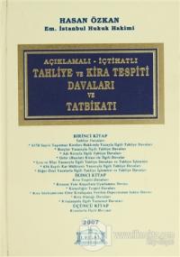 Açıklamalı - İçtihatlı Tahliye ve Kira Tespiti Davaları ve Tatbikatı (Ciltli)