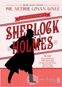 Açıklamalı Notlarıyla Sherlock Holmes Cilt : 3 (Ciltli)