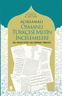 Açıklamalı Osmanlı Türkçesi Metin İncelemeleri