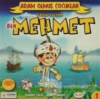 Adam Olmuş Çocuklar Serisi 1 Ben Fatih Sultan Mehmet