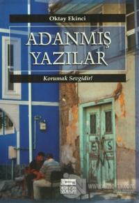 Adanmış Yazılar Korumak Sevgidir!