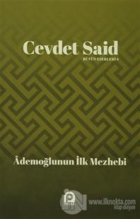 Ademoğlunun İlk Mezhebi
