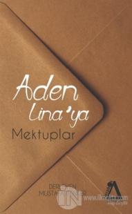 Aden Lina'ya Mektuplar Mustafa Tenker