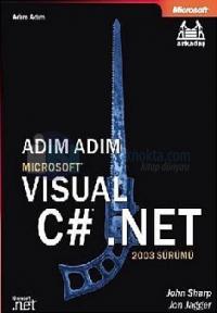 Adım Adım Microsoft Visual C#.Net 2003 Sürüm