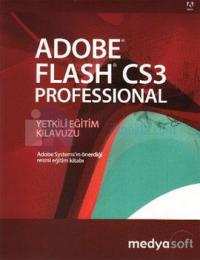 Adobe Flash CS3 Yetkili Eğitim Kılavuzu