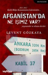 Afganistan'da Ne İşimiz Var?