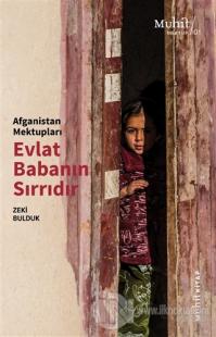 Afganistan Mektupları Evlat Babanın Sırrıdır