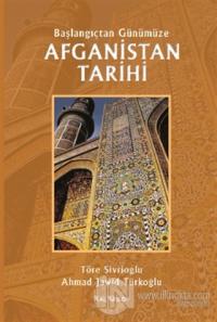 Afganistan Tarihi - Başlangıçtan Günümüze
