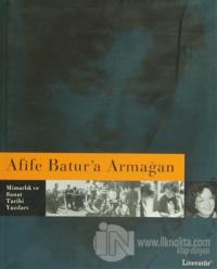 Afife Batur'a Armağan