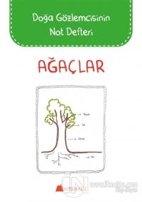 Ağaçlar - Doğa Gözlemcisinin Not Defteri
