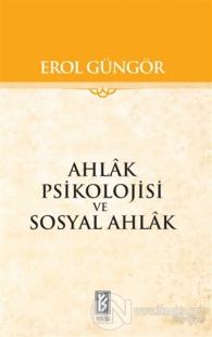 Ahlak Psikolojisi ve Sosyal Ahlak