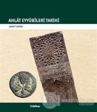 Ahlat Eyyübileri Tarihi
