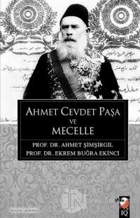 Ahmet Cevdet Paşa ve Mecelle