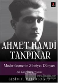 Ahmet Hamdi Tanpınar: Modernleşmenin Zihniyet Dünyası %15 indirimli Be