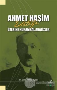 Ahmet Haşim Estetiği Üzerine Kuramsal Analizler