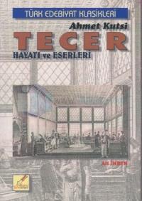 Ahmet Kutsi Tecer Hayatı ve Eserleri