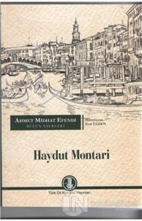 Ahmet Midhat Efendi Bütün Eserleri - Haydut Montari