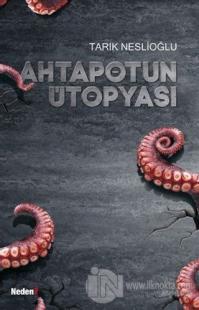 Ahtapotun Ütopyası