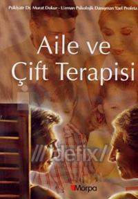 Aile ve Çift Terapisi