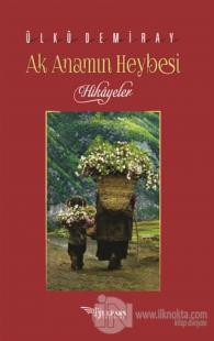 Ak Anamın Heybesi