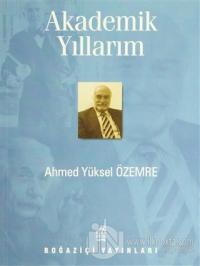 Akademik Yıllarım