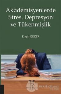 Akademisyenlerde Stres, Depresyon ve Tükenmişlik