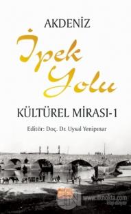 Akdeniz İpek Yolu Kültürel Mirası - 1