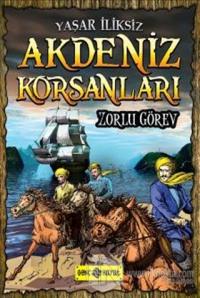 Akdeniz Korsanları - Zorlu Görev
