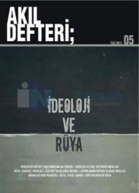 Akıl Defteri 5 - İdeoloji ve Rüya
