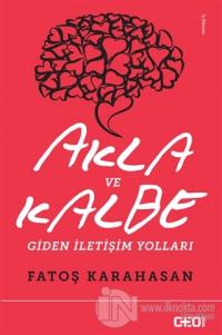 Akla ve Kalbe Giden İletişim Yolları