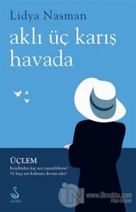Aklı Üç Karış Havada