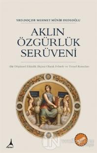 Aklın Özgürlük Serüveni