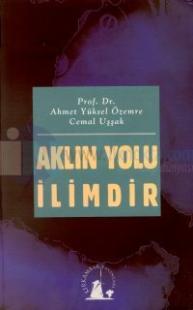 Aklın Yolu İlimdir