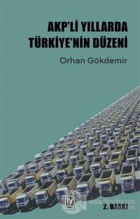 AKP'li Yıllarda Türkiye'nin Düzeni