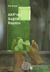 AKP'nin Sağlık Raporu