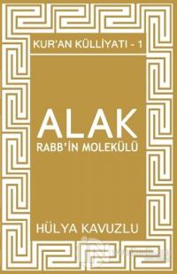 Alak Rabb'in Molekülü - Kur'an Külliyatı 1